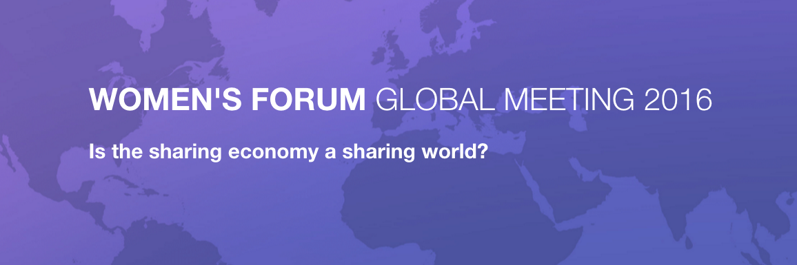 Women’s Forum 2016 : l’économie du partage en questions