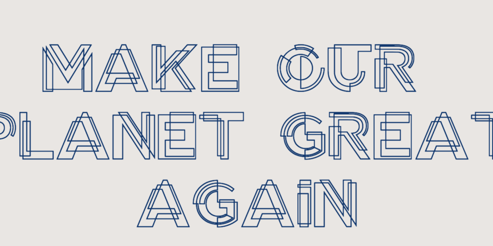 Make our planet great again : participez au bilan