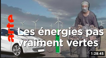 Documentaire : La face cachée des énergies vertes en replay sur ARTE
