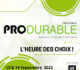 Produrable 2022 : l’heure des choix !