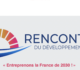 Les rencontres du développement durables : « Entreprenons la France de 2030 ! »