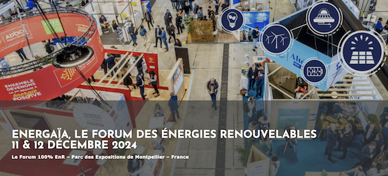 Energaïa 2024 : le seul événement professionnel dédié à toutes les énergies renouvelables