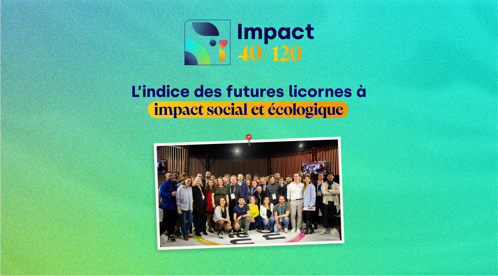 Les lauréats 2025 Impact40/120