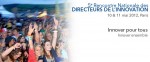 5e rencontre nationale des Directeurs de l'Innovation, 10&11 mai 2012